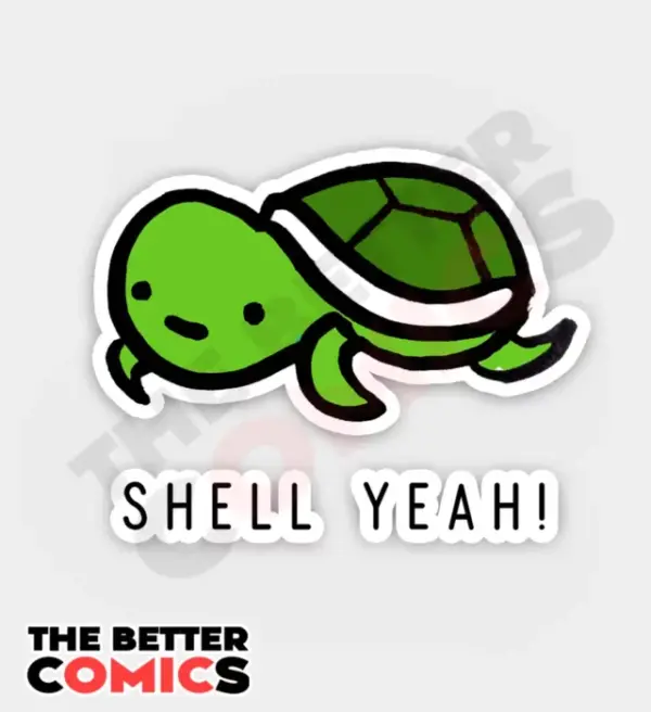 Shell Yeah Turtle Sticker Shell Yeah Turtle Sticker