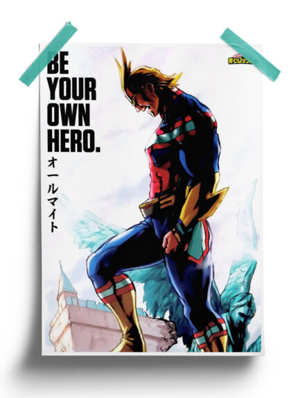 My Hero Academia | All Might Be Your Own Hero Anime Poster