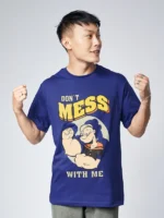 Popeye T-shirt :  Dont Mess With Me Tshirt (copy)
