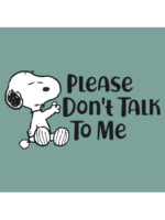 Snoopy Please Don T Talk To Me Artwork 500x667