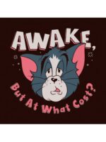 Awake, But At What Cost? - Tom & Jerry Official T-shirt