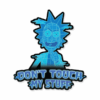 Don't Touch My Stuff - Rick And Morty Official Sticker