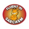 Fluent In Sarcasm - Garfield Official Sticker