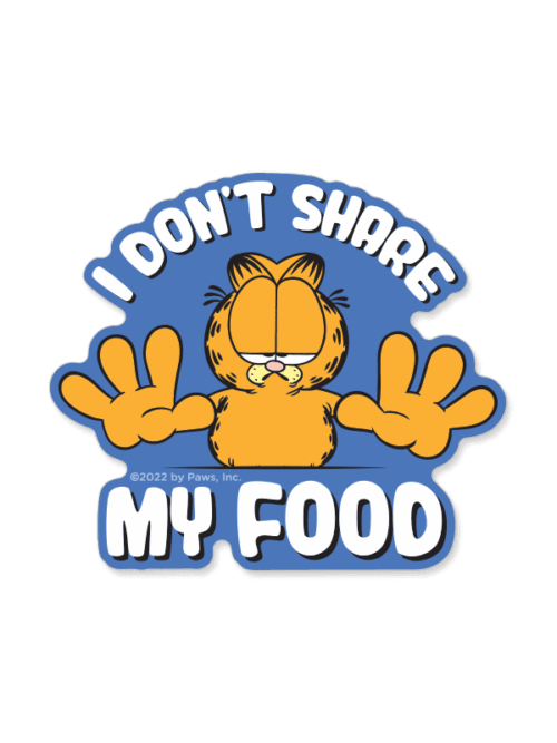 I Don’t Share My Food – Garfield Official Sticker