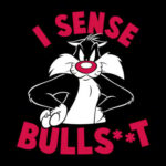 I Sense Bulls**t - Looney Tunes Official T-shirt