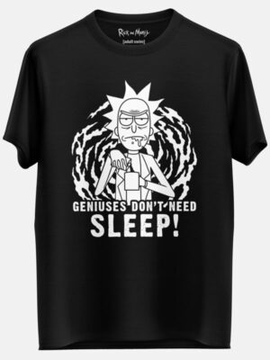 Geniuses Don't Need Sleep - Rick And Morty Official T-shirt
