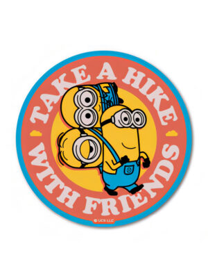 Take A Hike With Friends - Minion Official Sticker