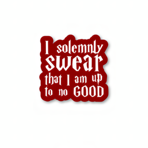 I Solemnly Swear That I Am Up To No Good - Harry Potter Official Sticker