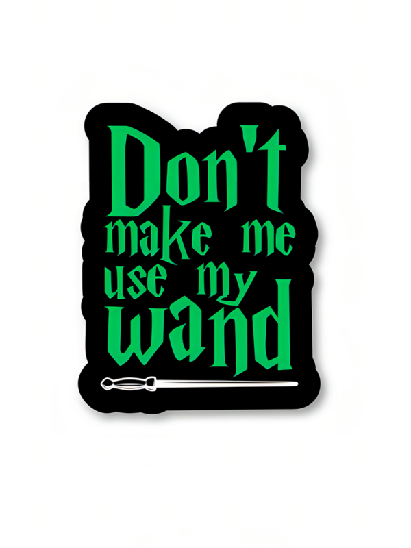 Don't Make Me Use My Wand - Harry Potter Official Sticker