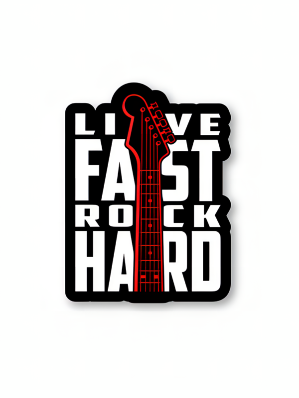 Live Fast Rock Hard Sticker