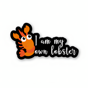 I Am My Own Lobster - Friends Official Sticker