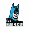 I'm A Night Person - Batman Official Sticker