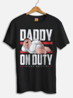 Daddy On Duty T-shirt