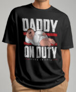 Daddy On Duty T-shirt