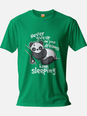 Never Give Up On Your Dreams Keep Sleeping T-shirt