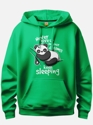 Never Give Up On Your Dreams Keep Sleeping T-shirt Hoodie