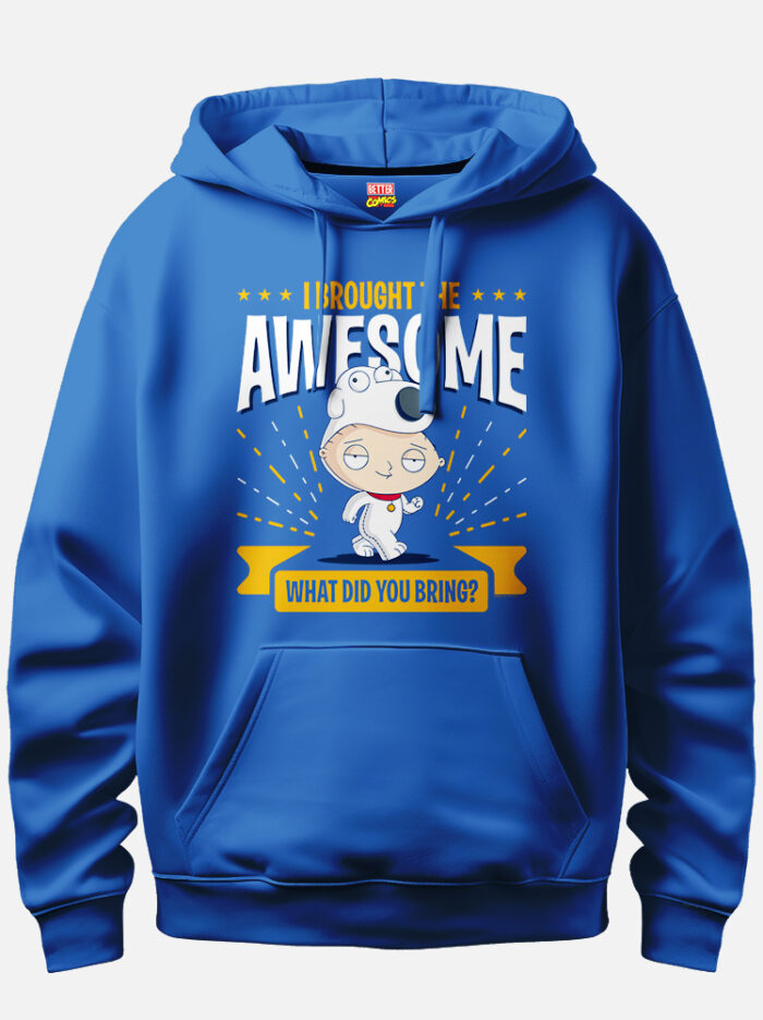 I Have Brought The Awesome Hoodie