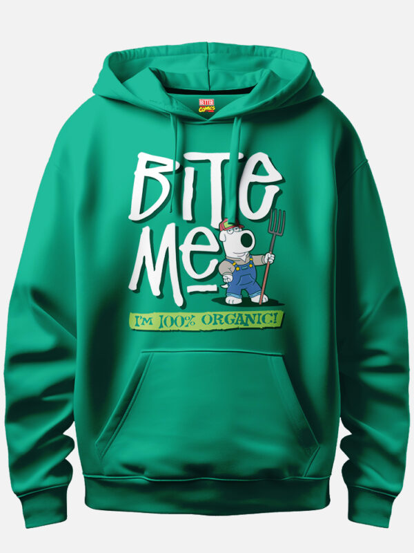 Bite Me ! I Am 100% Organic Hoodie