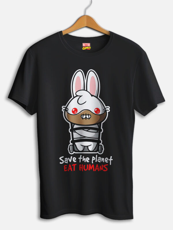 Save The Planet Eat Humans Bunny T-shirt