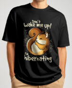 I Am Hibernating Kawaii Squirrel Go To Sleep T-shirt