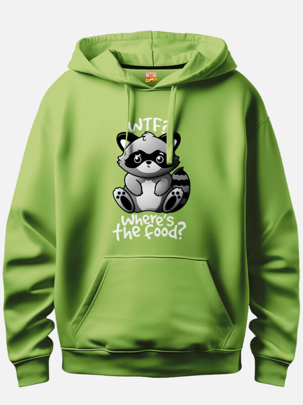 Wtf Raccoon Where's The Food? Hoodie