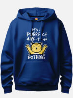 It's A Purrfect Day To Do Nothing Hoodie