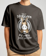 Not Stubborn Mule My Way Is Just Better T-shirt