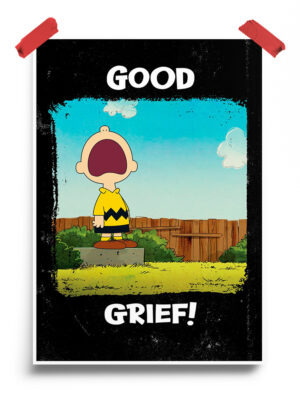 Good Grief Peanuts Poster