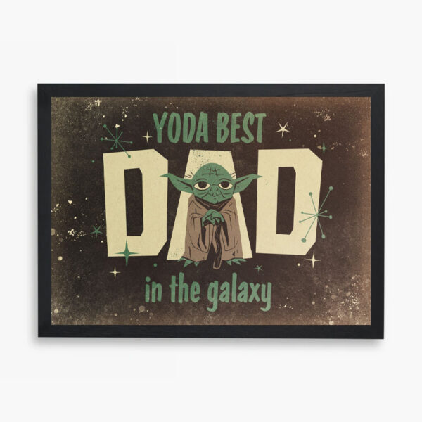 Yoda Best Dad in the Galaxy Star Wars Poster