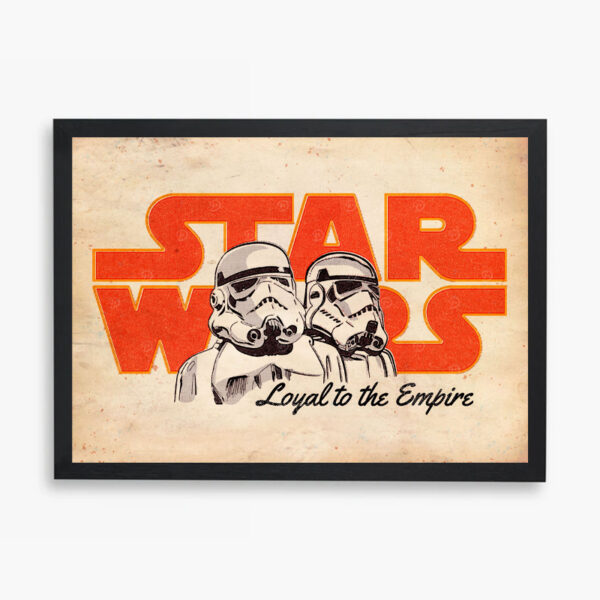 Loyal to the Empire Propaganda Star Wars Poster