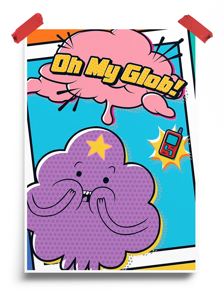Oh my Glob Poster