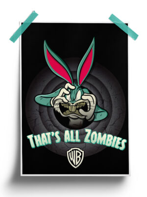 Looney Tunes : Thats all Zombies Poster
