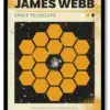 Nasa : James Webb Telescope Poster