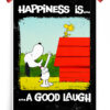 Happiness in a good Laugh Peanuts Poster
