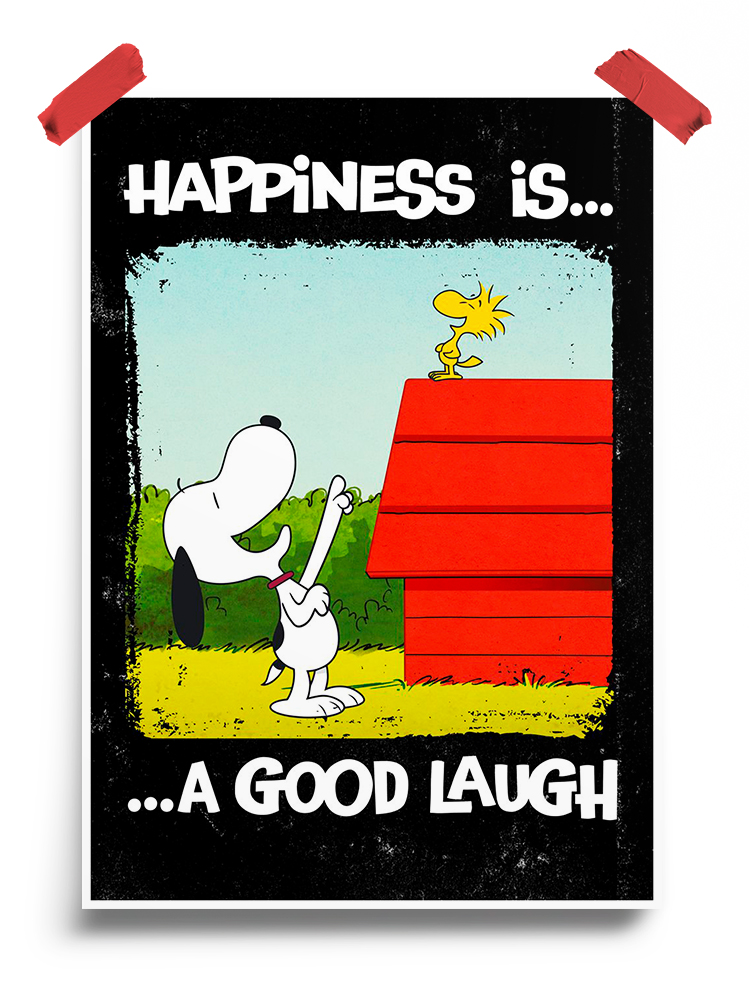 Happiness in a good Laugh Peanuts Poster