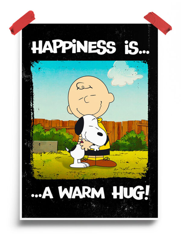 Happiness is a warm Hug Peanuts Poster