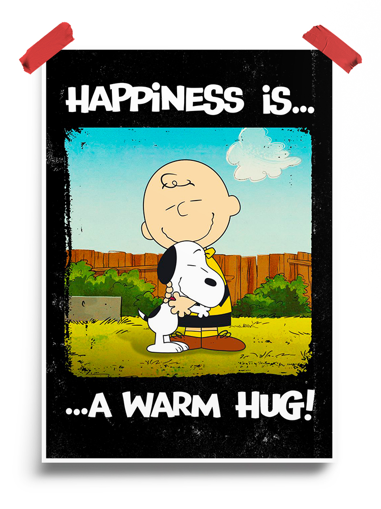 Happiness is a warm Hug Peanuts Poster