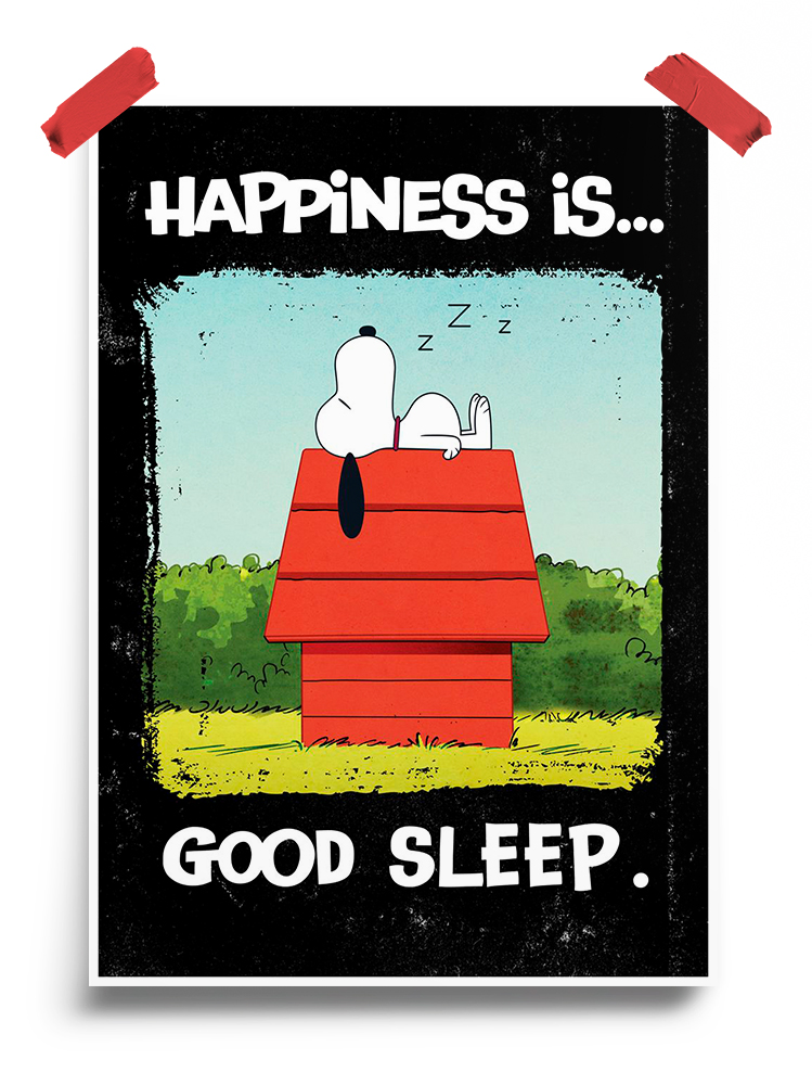 Happiness in a good sleep Peanuts Poster