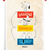 Laugh Dance Sleep Peanuts Poster
