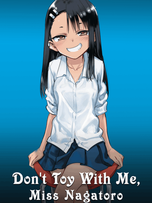 DONT TOY WITH ME MISS NAGATORO Poster