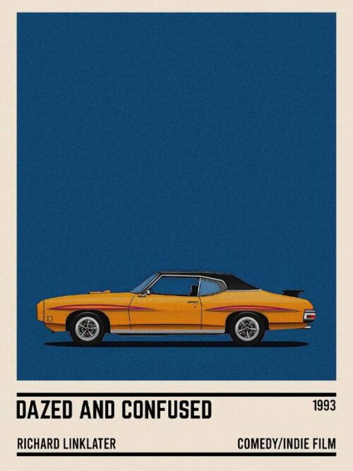 Dazed And Confused Car Poster