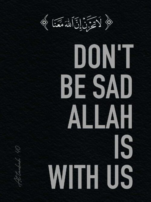 Dont Be Sad Allah With Us Poster