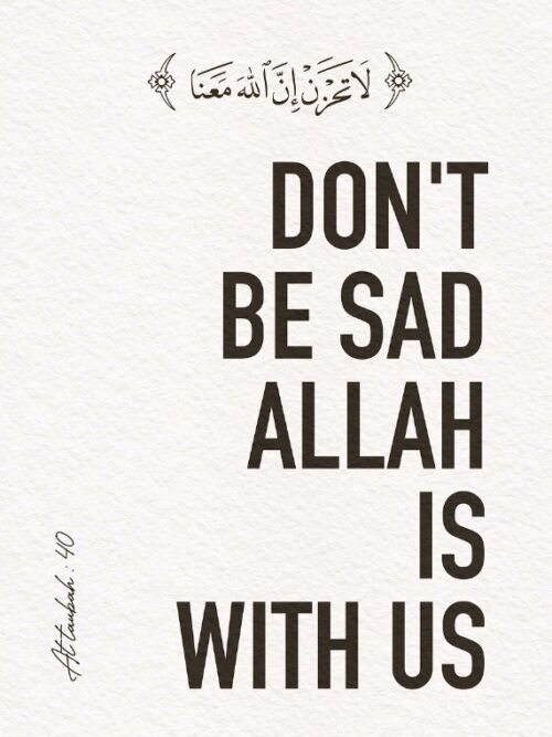 Dont Be Sad Allah With Us Poster