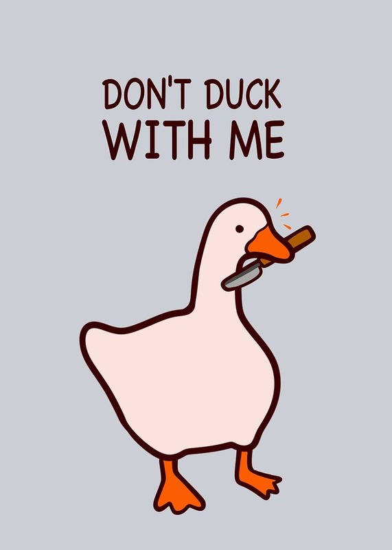 Dont Duck With Me Poster