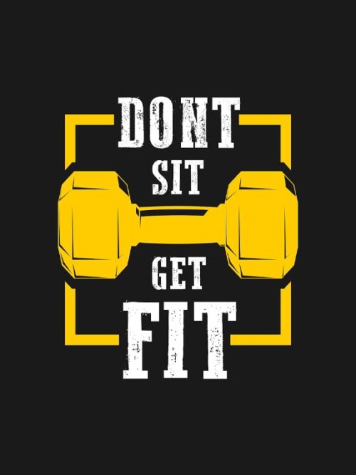 Dont Sit Get Fit Gym Quote Poster