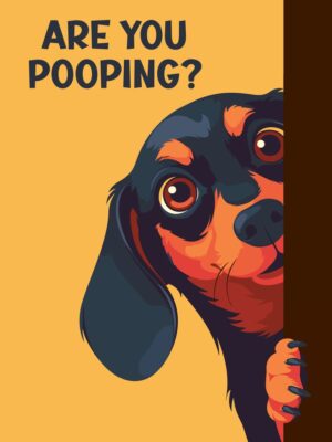 Funny Dachshund Pooping Poster