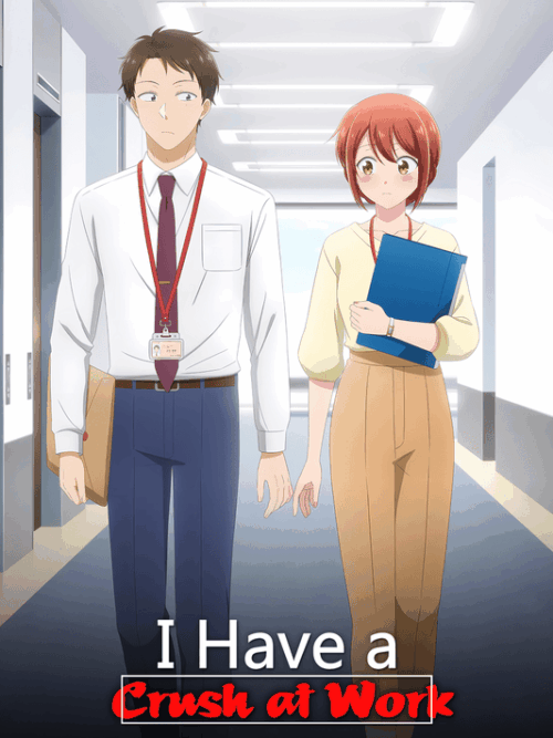 I Have A Crush At Work Poster