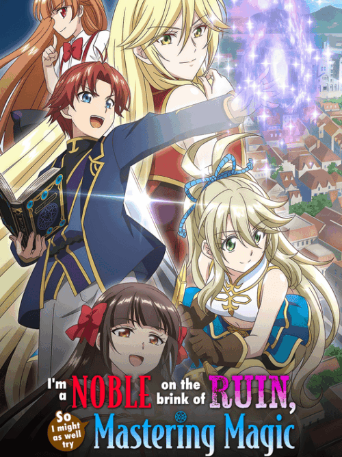 Im A Noble On The Brink Of Ruin So I Might As Well Try Mastering Magic 2025 Specials Poster
