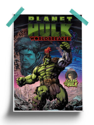 Planet Hulk Worldbreaker - Marvel Comic Poster