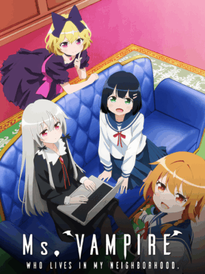 Ms. Vampire Who Lives In My Neighborhood. Poster